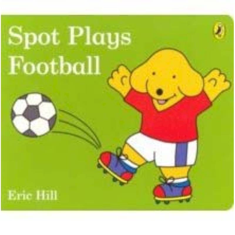 Spot Plays Football (board bk)
