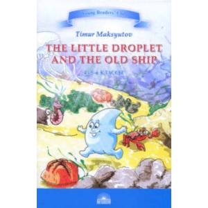 The Little Droplet and Ship The Little Droplet and Ship