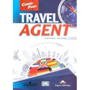Career Paths. Travel Agent. Student's Book with Digibooks Application (Includes Audio & Video) Career Paths. Travel Agent. Student's Book with Digibooks Application (Includes Audio & Video)