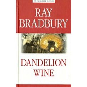 Вино из одуванчиков = Dandelion Wine