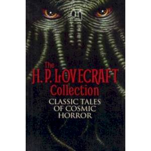 The H.P.Lovecraft Collection. Classic Tales Of Cosmic Horror.