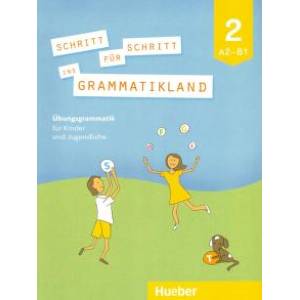 Schritt fur Schritt ins Grammatikland 2 Schritt fur Schritt ins Grammatikland 2