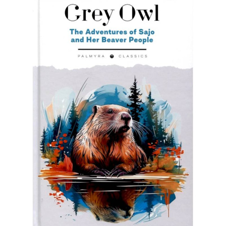 Изучение языков, книга The Adventures of Sajo and Her Beaver People