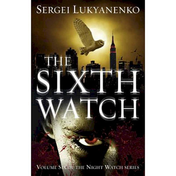 The Sixth Watch: Night Watch 6