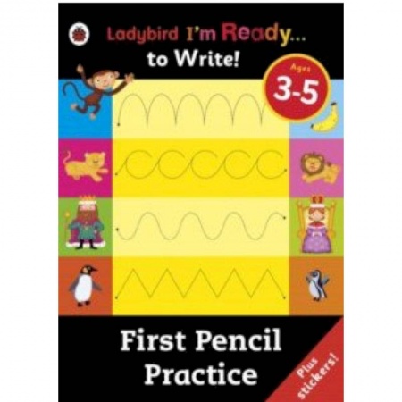 Изучение языков, книга I'm Ready to Write: First Pencil Practice - Sticker