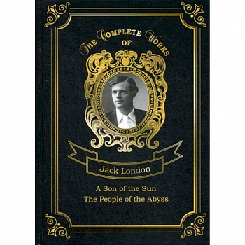 A Son of the Sun and The People of the Abyss