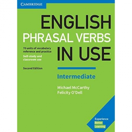 Изучение языков, книга English Phrasal Verbs in Use. Intermediate. 70 units of vocabulary reference and practice
